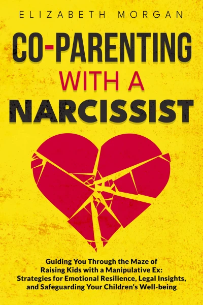 CO-PARENTING WITH A NARCISSIST - CraveBooks