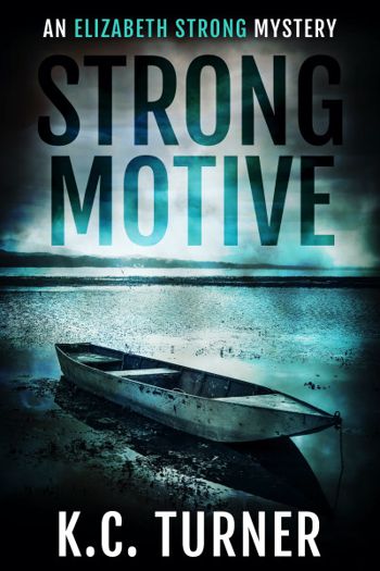 Strong Motive (Elizabeth Strong Mystery Book 1) - Crave Books