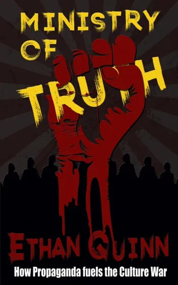 Ministry of Truth: How Propaganda fuels the Cultur... - CraveBooks