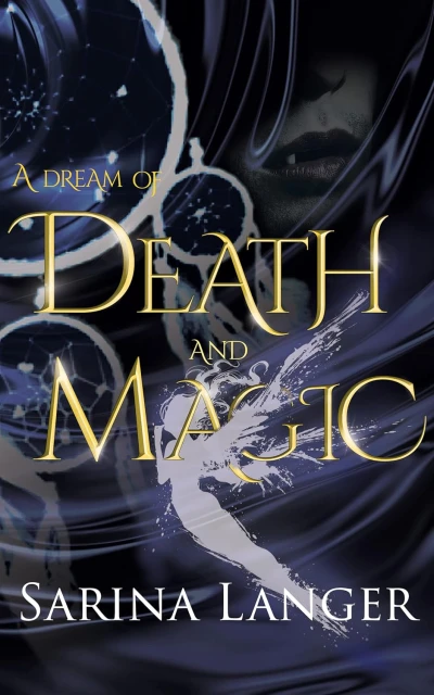 A Dream of Death and Magic (Chaos of Esta Anderson Book 1)
