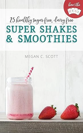 Healthy Super Shakes and Smoothies - CraveBooks