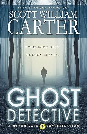 Ghost Detective (A Myron Vale Investigation Book 1)