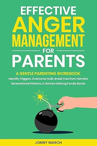 Effective Anger Management for Parents - CraveBooks