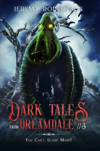 Dark Tales from Dreamdale #3. You Can't Scare Mare!