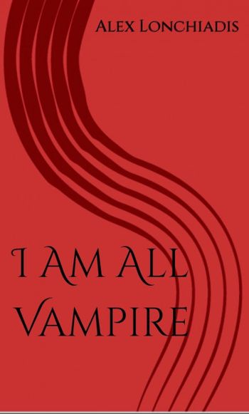 I Am All Vampire