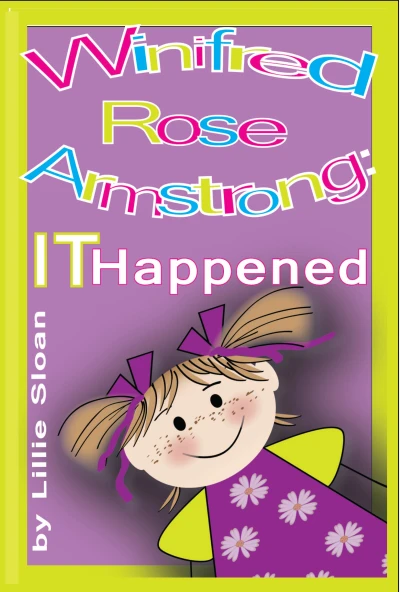 Winifred Rose Armstrong: IT Happened - CraveBooks