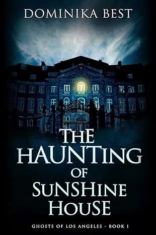 The Haunting of Sunshine House