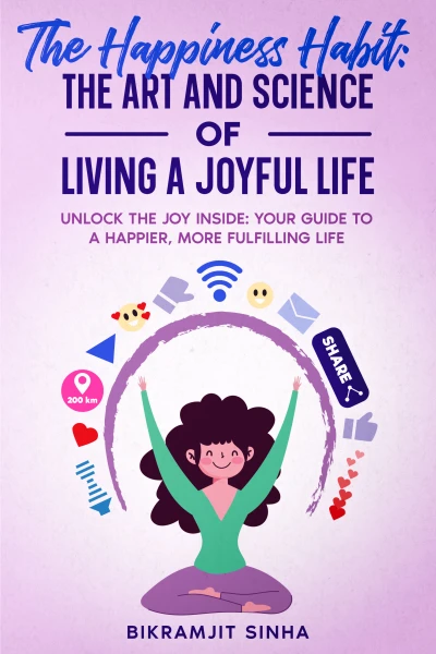 The Happiness Habit: The Art and Science of Living... - CraveBooks