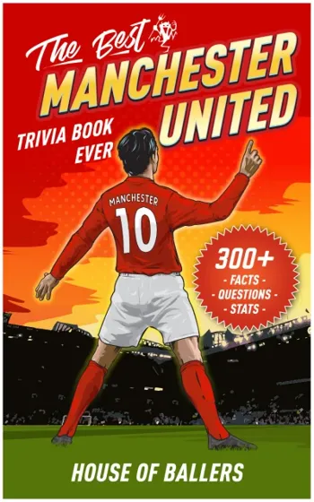 The Best Manchester United Trivia Book Ever: 300+... - CraveBooks
