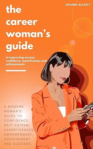 The Career Woman’s Guide to Improving Success, Con... - CraveBooks