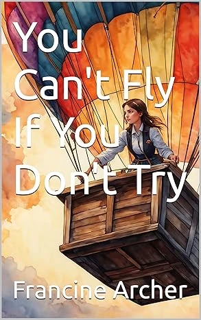 You Can't Fly If You Don't Try - CraveBooks