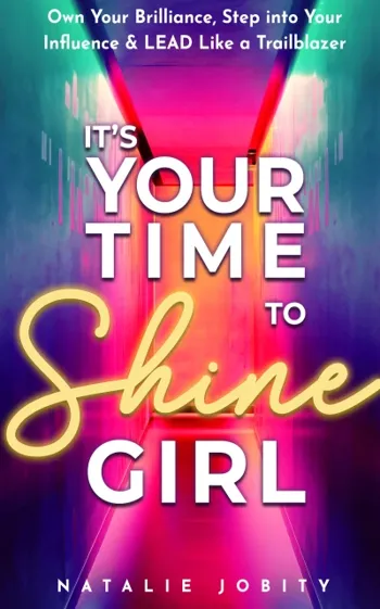 It’s Your Time to Shine Girl: Own Your Brilliance,... - CraveBooks