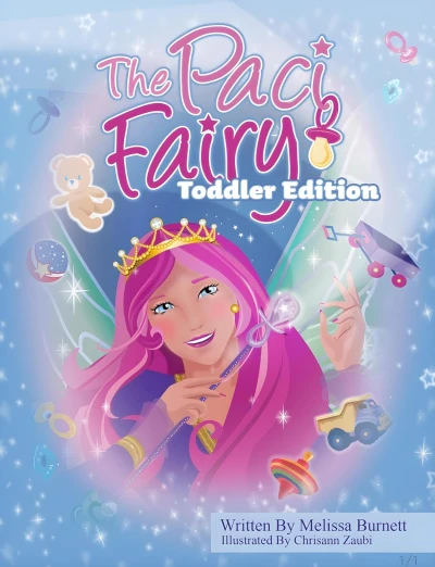 The Paci Fairy®" Toddler Edition ("The Paci Fairy Series)