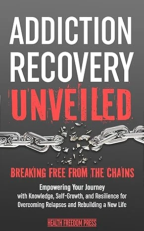 Addiction Recovery Unveiled - CraveBooks