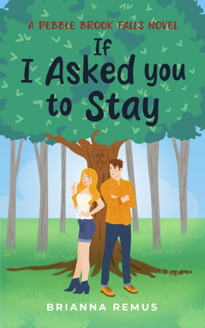 If I Asked You to Stay: A Small-town Second Chance... - CraveBooks