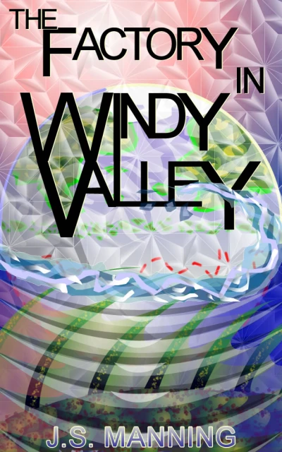 The Factory In Windy Valley