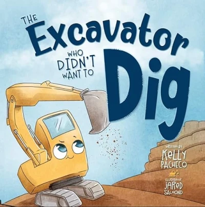 The Excavator Who Didn't Want to Dig - CraveBooks