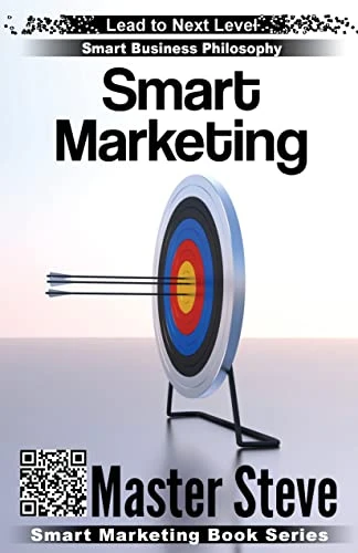 Smart Marketing (Smart Marketing Book Series)