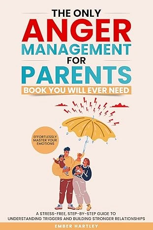 The Only Anger Management For Parents Book You Wil... - CraveBooks