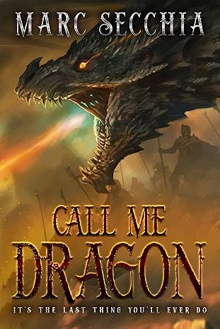 Call me Dragon (Dragon Fires Rising Book 1)