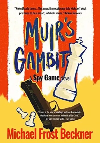 Muir's Gambit: A Spy Game Novel (The Aiken Trilogy Book 1)