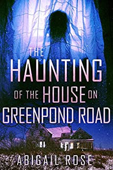 The Haunting of the House on Greenpond Road