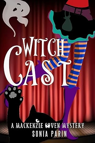 Witch Cast (A Mackenzie Coven Mystery Book 3)