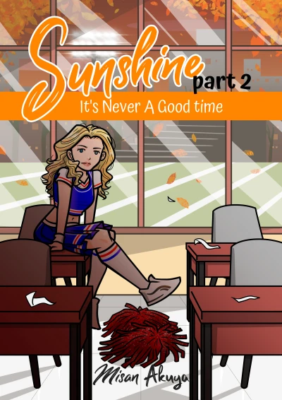 Sunshine Part 2: It's Never A Good Time - CraveBooks