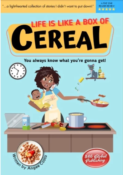 Life is Like a Box of Cereal: You Always Know What... - CraveBooks