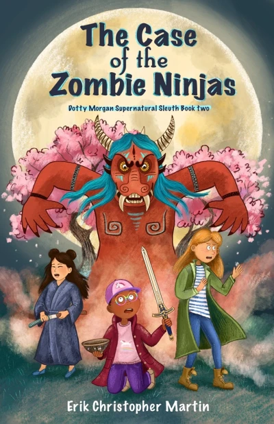The Case of the Zombie Ninjas: Dotty Morgan Supern... - CraveBooks