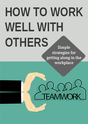 How To Work Well With Others - Crave Books