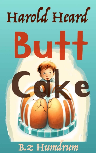 Harold Heard Butt Cake - CraveBooks
