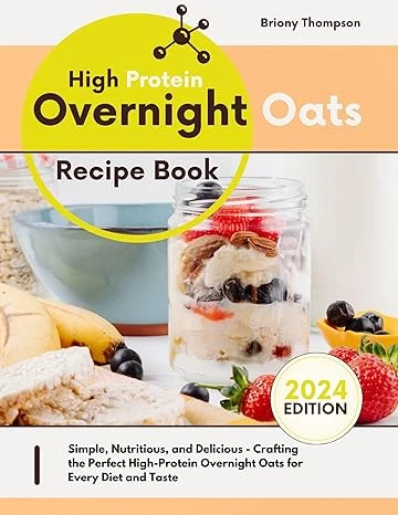 High Protein Overnight Oats Recipe Book - CraveBooks