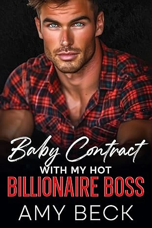 The Baby Contract With My Hot Billionaire Boss