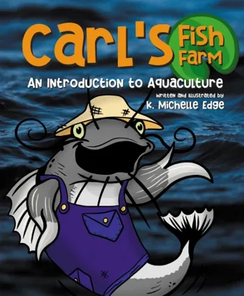 Carl's Fish Farm: An Introduction to Aquaculture - Crave Books