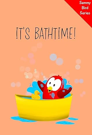 It's Bathtime! (Sammy Bird)