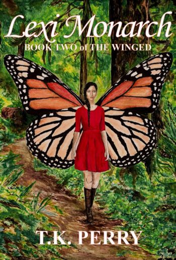 Lexi Monarch: Book Two of The Winged