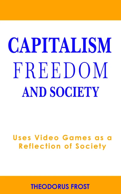 Capitalism, Freedom and Society - CraveBooks