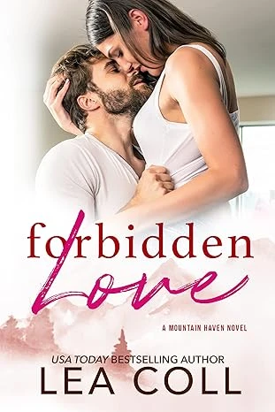 Forbidden Love: Brother's Best Friend Small Town Romance (Mountain Haven Series Book 6)