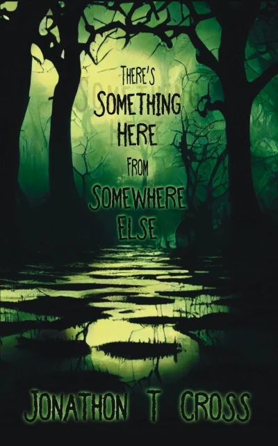 There's Something Here From Somewhere Else - CraveBooks