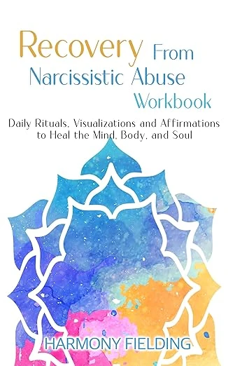 Recovery From Narcissistic Abuse Workbook