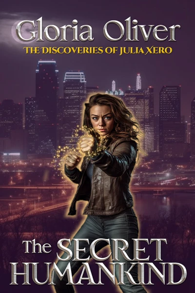 The Secret Humankind: An Urban Fantasy Thriller (The Discoveries of Julia Xero Book 1)