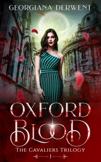 Oxford Blood (The Cavaliers Series: Book One): A vampire urban fantasy romance trilogy