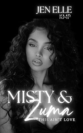 Misty & Zuma (This ain't love Book 13)