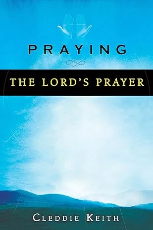 Praying the Lord's Prayer - CraveBooks