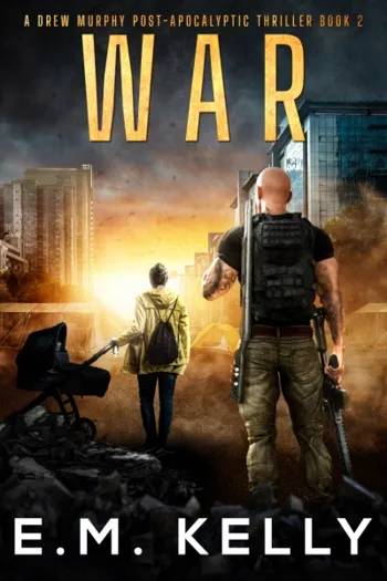 War: A Drew Murphy Post-Apocalyptic Thriller - CraveBooks