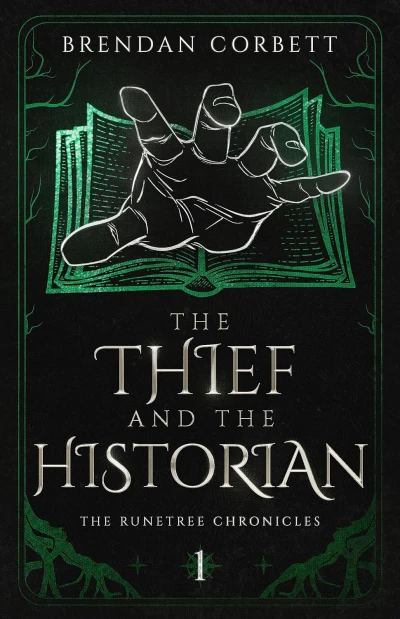 The Thief and the Historian: Book One of the Runetree Chronicles