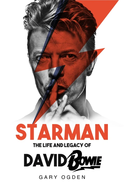 Starman: The Life and Legacy of David Bowie