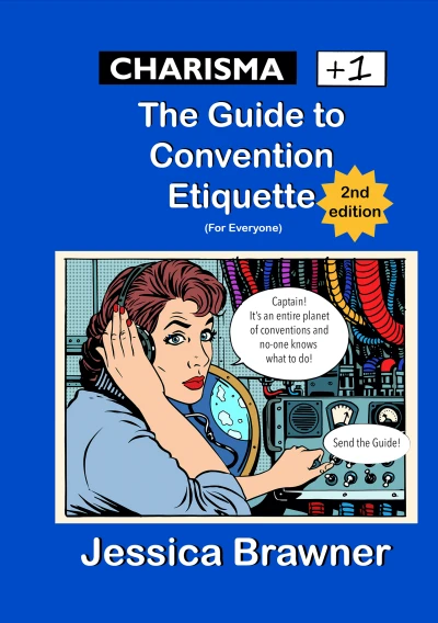Charisma +1: The Guide to Convention Etiquette for... - CraveBooks