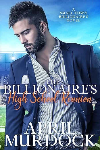 The Billionaire's High School Reunion - CraveBooks